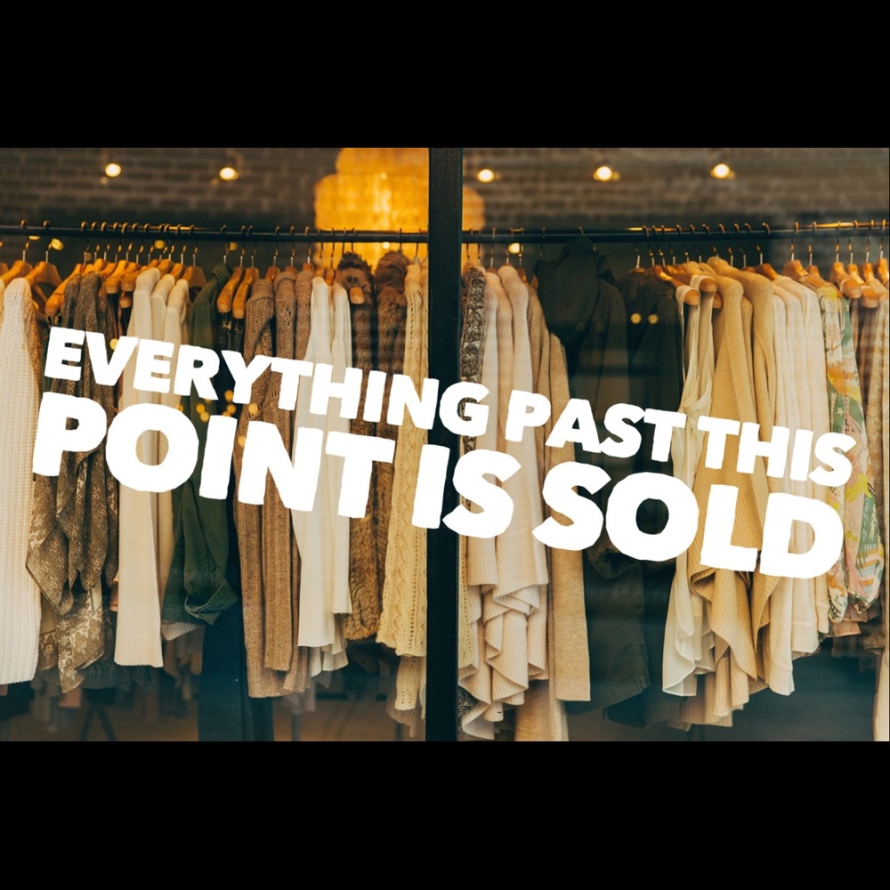 All items past this point have sold!